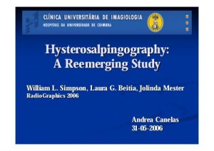 Hysterosalpingography: A Reemerging Study